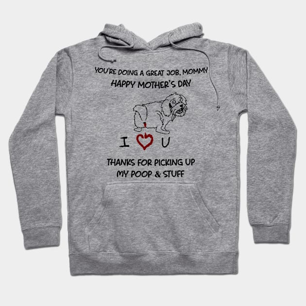Yorkshire You're Doing A Great Job Mommy Happy Mother's Day Hoodie by Centorinoruben.Butterfly